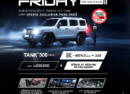 TANK 300 COM BÔNUS DE R$20.000 NO SEU USADO + TAXA 0%