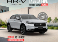 HR-V EXL – COM 100% DA TABELA FIPE NO SEU USADO HONDA OU BÔNUS DE R$10.000 PARA SEMINOVO MULTIMARCA